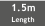  1.5m
 Length